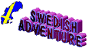 SWEDISH ADVENTURE